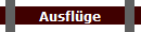 Ausfl�ge